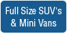 Full Size SUV's & Mini Vans